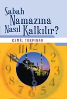 Sabah Namazına Nasıl Kalkılır?